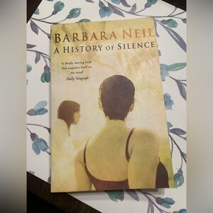 A History of Silence by Barbara Neil
